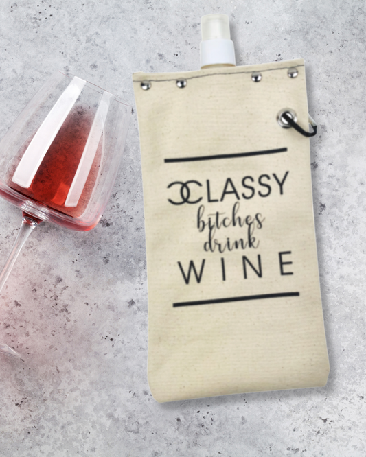 Classy Bitches Drink Wine - Canvas Canteen 750ml