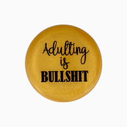 Adulting is Bullshit