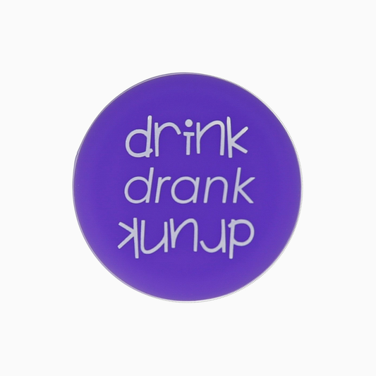 Drink, Drank, Drunk