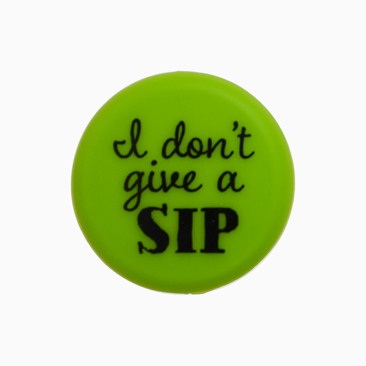 I don't give a sip