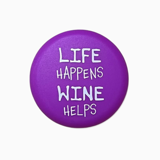 Life Happens Wine Helps