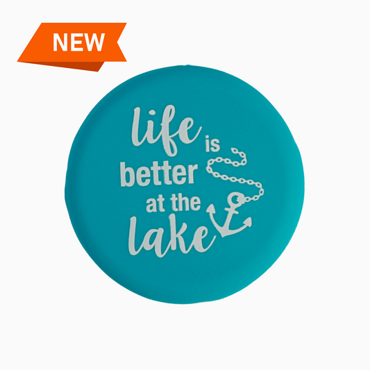 Life Is Better At The Lake