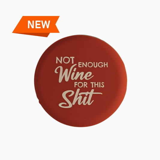 Not Enough Wine for this...