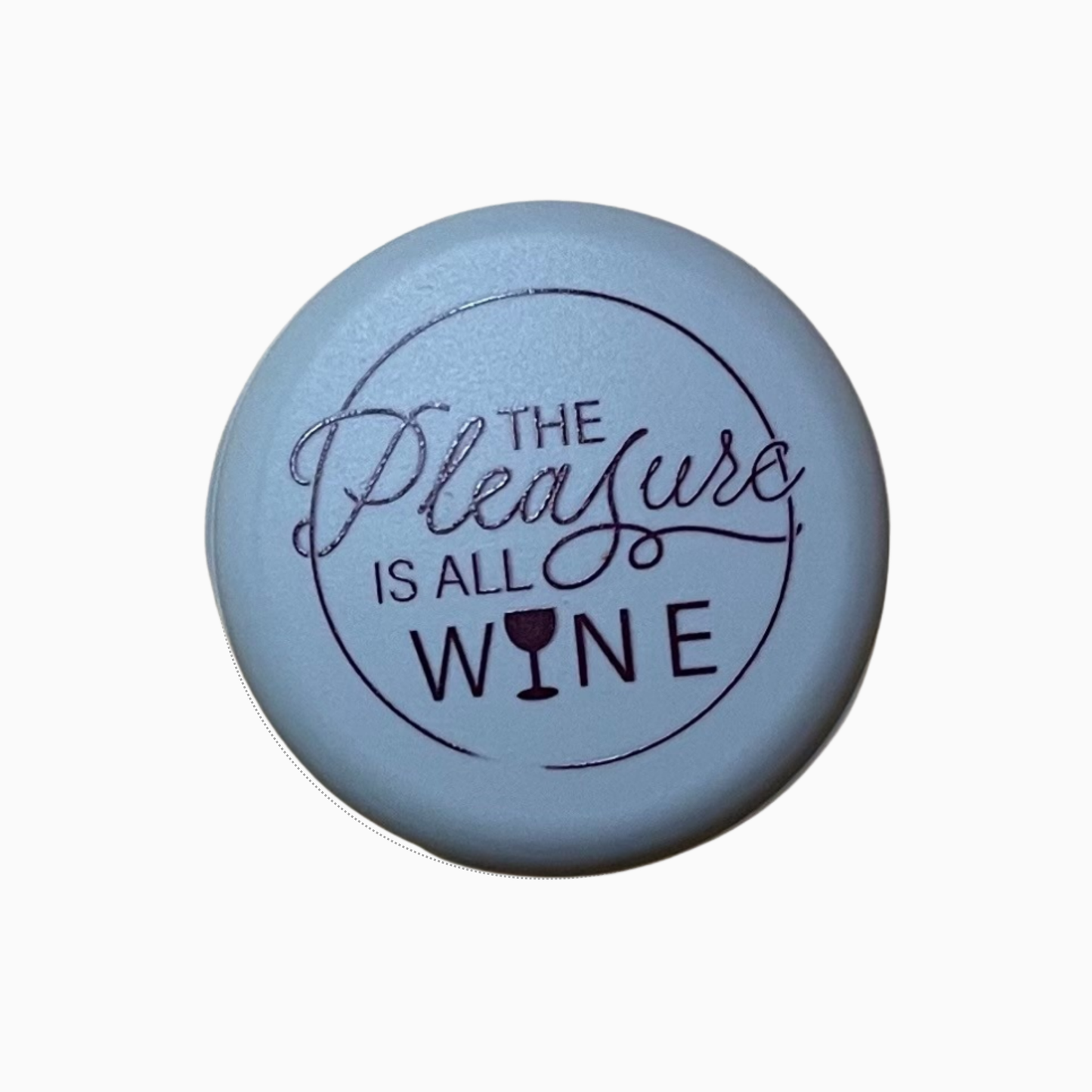 Pleasure is all WINE