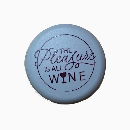Pleasure is all WINE