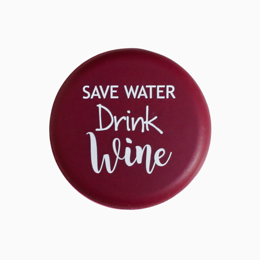 Save Water, Drink Wine