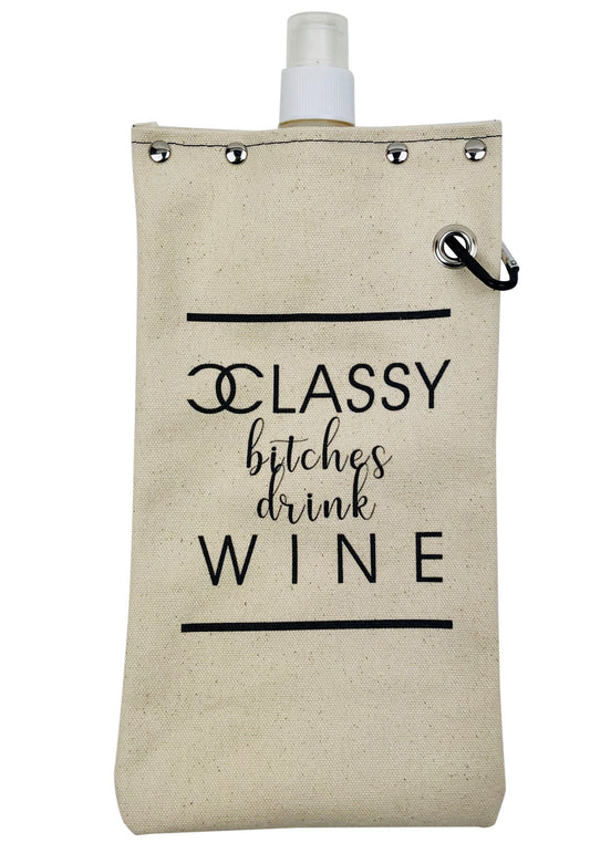 Classy Bitches Drink Wine - Canvas Canteen 750ml
